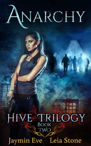 [Hive Trilogy 02] • Anarchy